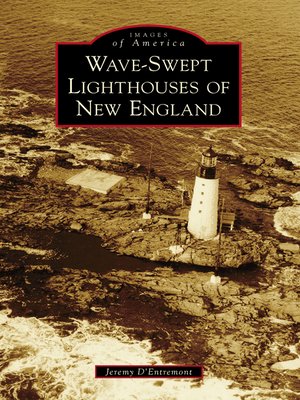 cover image of Wave-Swept Lighthouses of New England